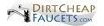 Dirt Cheap Faucets Coupons